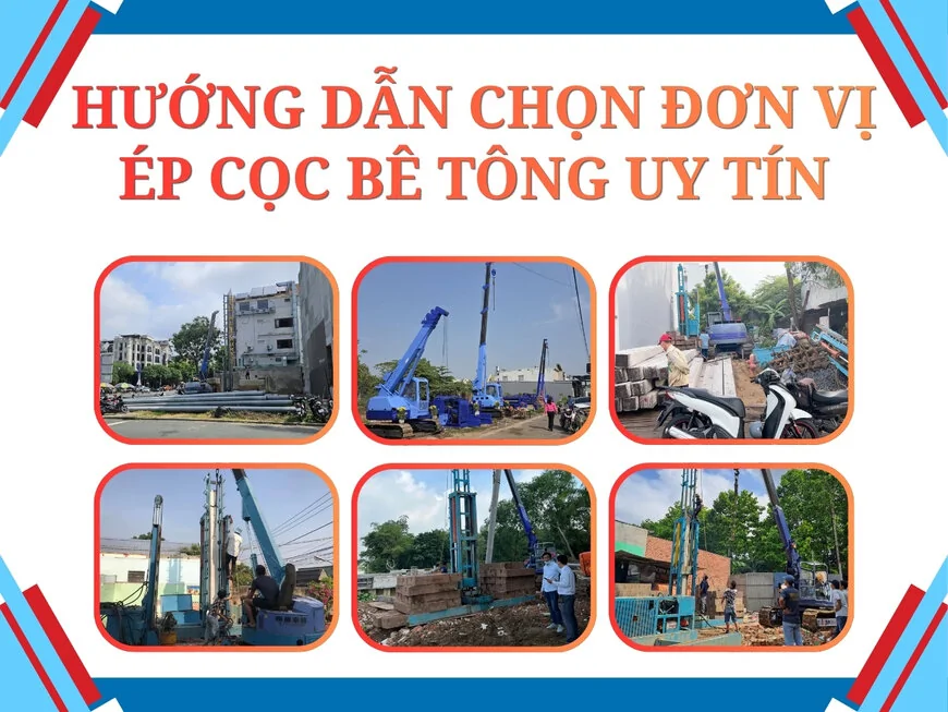 Hướng dẫn chọn đơn vị ép cọc bê tông uy tín